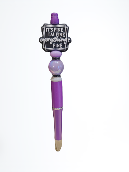 It's Fine I'm Fine Everything's Fine Beaded Pen on Purple Base
