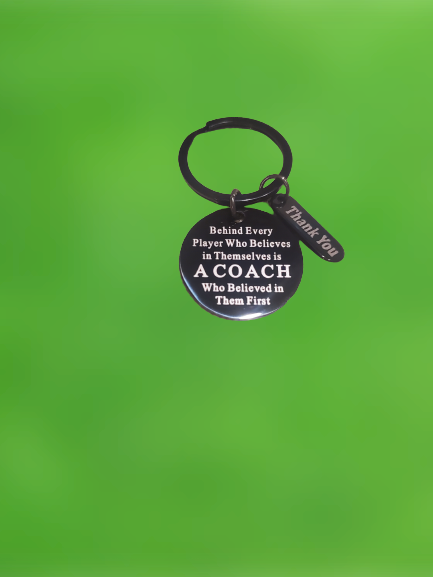"Behind Every Player Who Believes in Themselves is a Coach Who Believed in Then First" Black Round Tag
